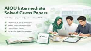 AIOU Intermediate (FA/ICom) Solved Guess Paper